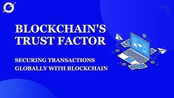Blockchains Trust Factor