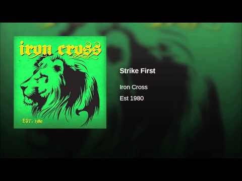 Iron Cross — Strike First