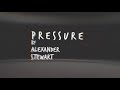 Alexander Stewart Pressure Official Lyric Video