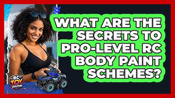 What Are The Secrets To Pro-level RC Body Paint Schemes? - RC Toy Central