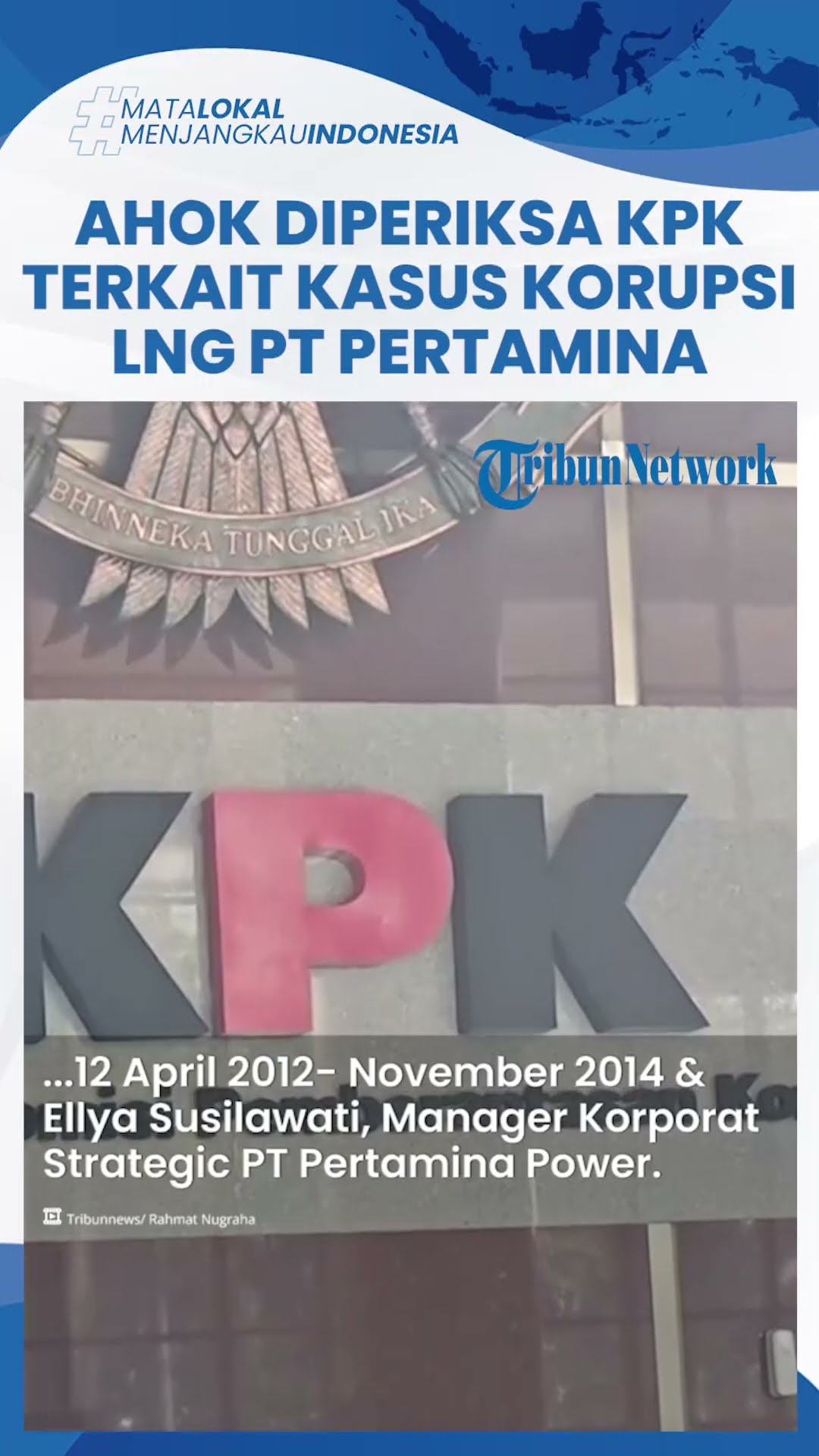 Ahok Tiba-tiba Diperiksa KPK Lagi, Kali Ini Terkait Kasus Korupsi LNG PT Pertamina