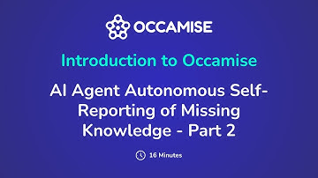 Introductory Tutorial: AI Agent Autonomous Self Reporting of Missing Knowledge - Part 2