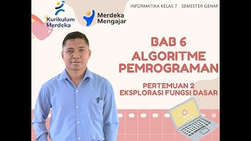 BAB 6 ALGORITMA PEMROGRAMAN KELAS 7