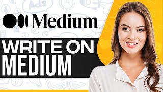 How To Use Medium 2026 (Write On Medium)