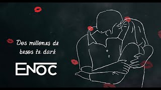 ENOC - Dos Millones (Lyric Video)