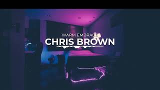Chris Brown  - Warm Embrace (Slowed+Reverb)