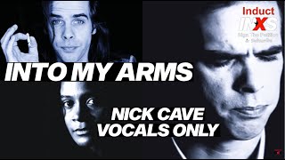 Into My Arms, Nick Cave Vocals Only | Induct INXS Resimi