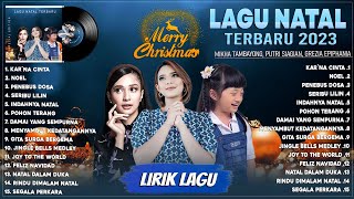 Lagu Natal Grezia Epiphania, Mikha Tambayong & Putri Siagian Full Album 2023 - Karna Cinta (Lirik)