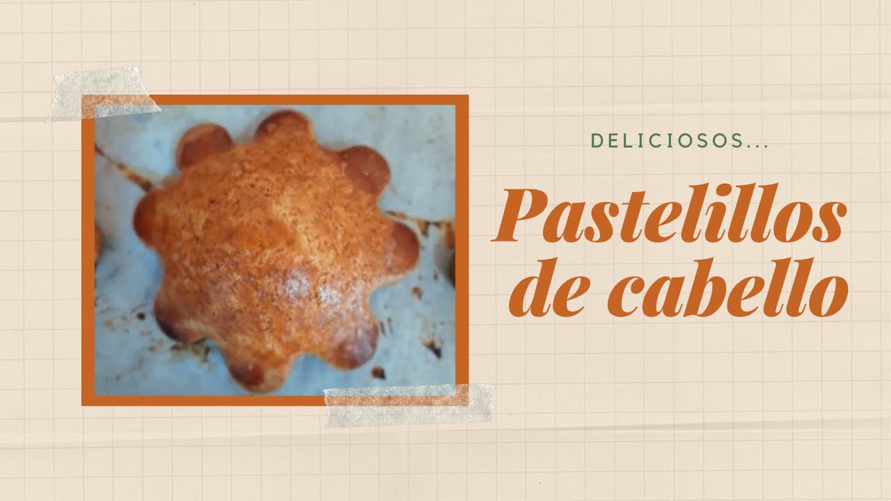 Pastelillos de cabello!!! deliciosos!!