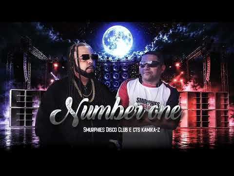 Number One - CTS Kamika Z Feat Smurphies Disco Club