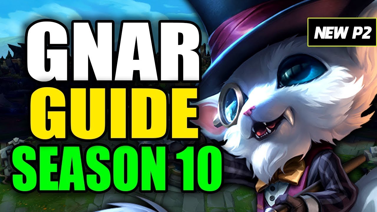 HOW TO PLAY GNAR SEASON 10 - (Best Build, Runes, Playstyle) - S10 Gnar  Gameplay Guide - YouTube