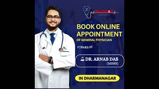 Book Online Appointment with General Physician in Dharmanagar | Dr. Arnab Das (MBBS) | RUNDOC