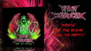 Watch Within Destruction Demise video