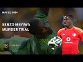 Senzo Meyiwa Murder Trial | 27 May 2024