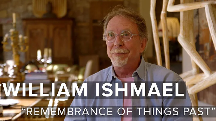 William Ishmael - Remembrance of Things Past