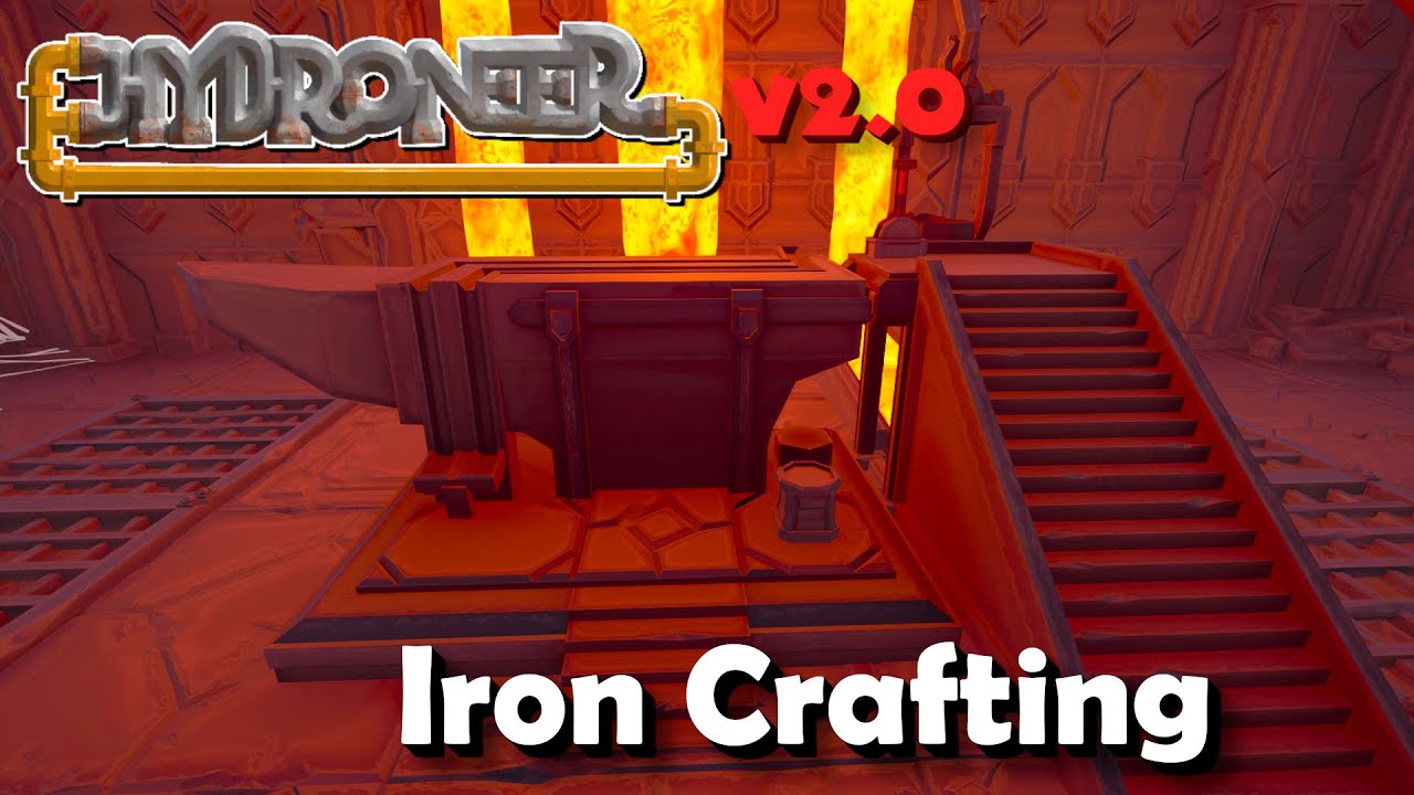 Hydroneer v2.0 6 "Iron Crafting" YouTube