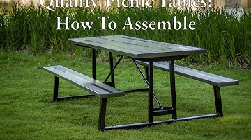 How To Assembly Your Quality Picnic Table