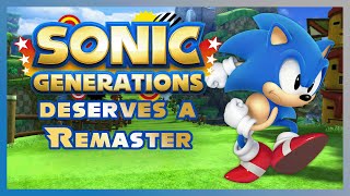 Why Sonic Generations Deserves a Remaster | DonoDeluxe Direct