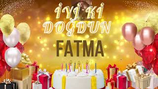 Fatma - Doğum Günün Kutlu Olsun Fatma