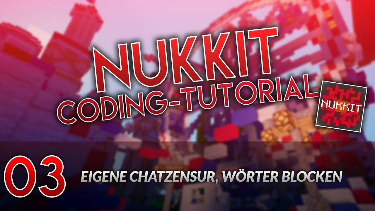 Eigene Chatzensur, Wörter blocken | Events - #003 - Nukkit Plugin ...