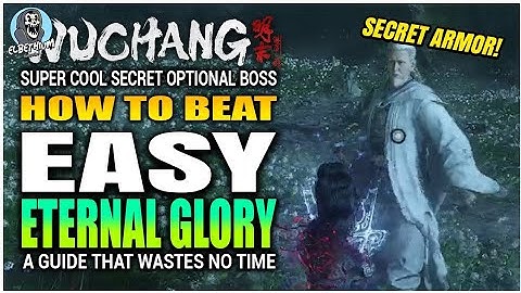 HOW TO BEAT Eternal Glory Zhao Yun Secret Boss EASY GUIDE | Wuchang Fallen Feathers