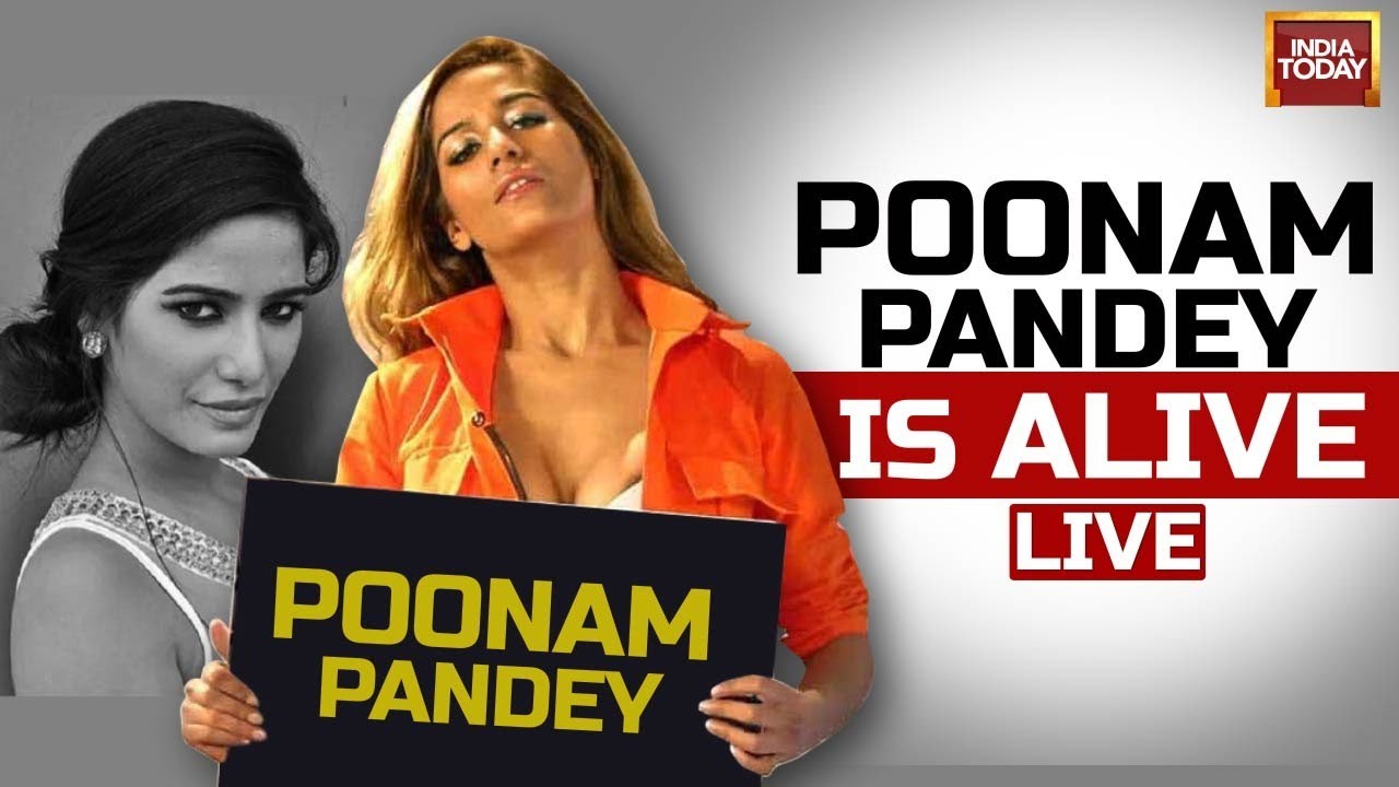 Poonam Pandey News Live: Poonam Pandey Alive |  Poonam Fakes Death Of Cervical Cancer