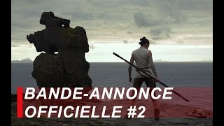 Star Wars: Les derniers Jedi | Bande-annonce officielle #2 | Français