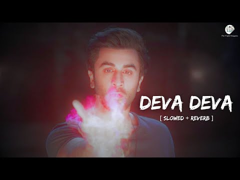 Deva Deva - Lofi (Slowed + Reverb) | Arijit Singh, Jonita Gandhi | The Triple Penguins Lofi