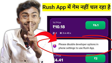 rush app please disable developer option problem | rush app me game nahi chal raha hai