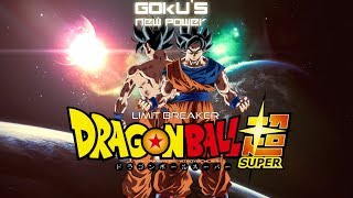 Video thumbnail of "DBS: Goku's New Power (Limit Breaker) - HalusaTwin"