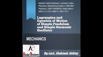 Lagrangian and Equation motion of Simple Pendulum and Simple Harmonic Oscillator।CSIR NET।Gate।Jest।