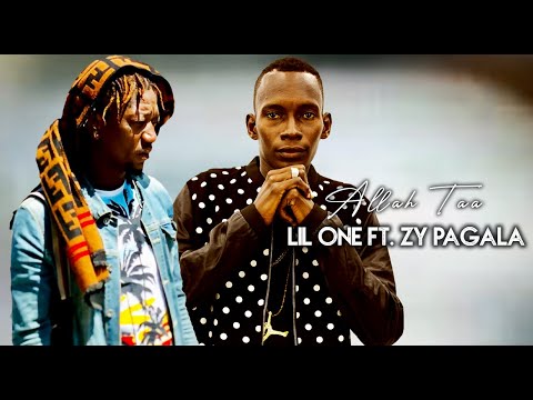 LIL ONE Ft. ZY PAGALA - ALLAH TAA (2020)