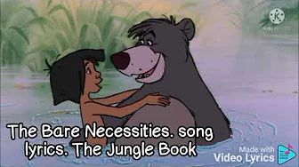 The bare necessities. song lyrics. The jungle book The bare necessities. song lyrics. The jungle book