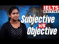 IELTS | Subjective V/S Objective | Axis Language School