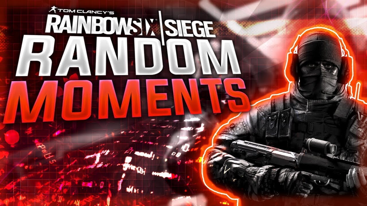 Rainbow Six Siege - Random Moments #1 - YouTube