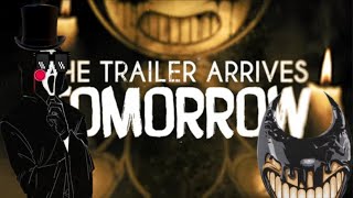A NEW BENDY AND THE DARK REVIVAL TRAILER COMING TOMORROW!!! || My thoughts & theories