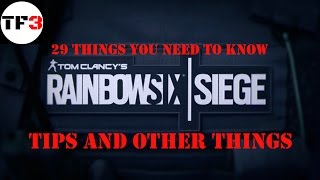 TIPS  and other things : Rainbow 6 siege [ 29 things you need to know ] screenshot 4