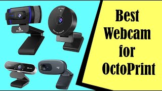 Best Webcam for OctoPrint | Side-By-Side Comparison!