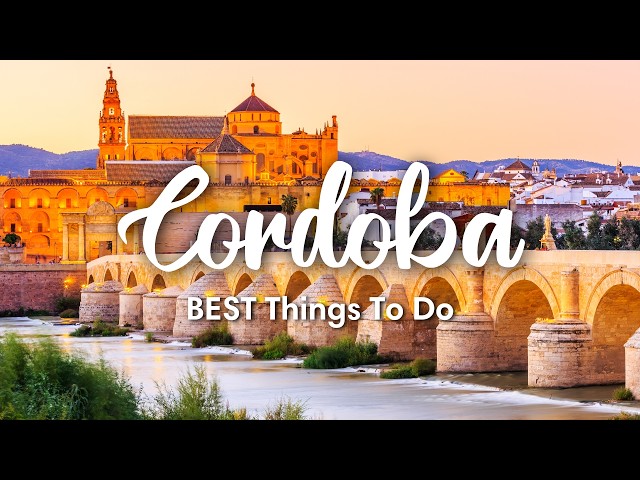 CÓRDOBA, SPAIN (2024) | 10 Incredible Things To Do In u0026 Around Córdoba class=