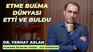 Etme bulma dünyası. ETTİ ve BULDU