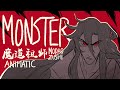[MDZS animatic] Monster