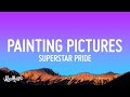 Superstar Pride Painting Pictures Lyrics Mama Don T Worry 1hour Lyrics mp3