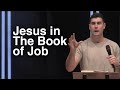 Jesus In The Book of Job | Unlocking The Old Testament