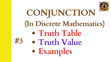 3. Conjunction in Propositional Logic || Discrete Mathematics ||Conjunction connective #conjunction