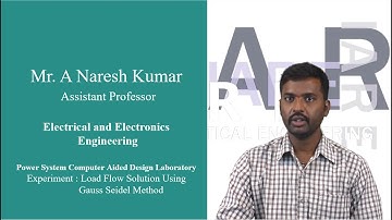 Load Flow Solution Using Gauss Seidel Method - PSCAD Laboratory by Mr A Naresh Kumar