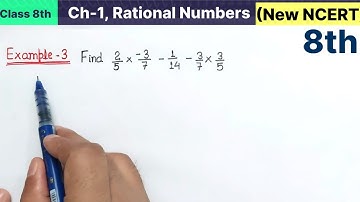 Class 8th Chapter 1 Rational numbers Example 3 Maths New NCERT cbse | find using properties