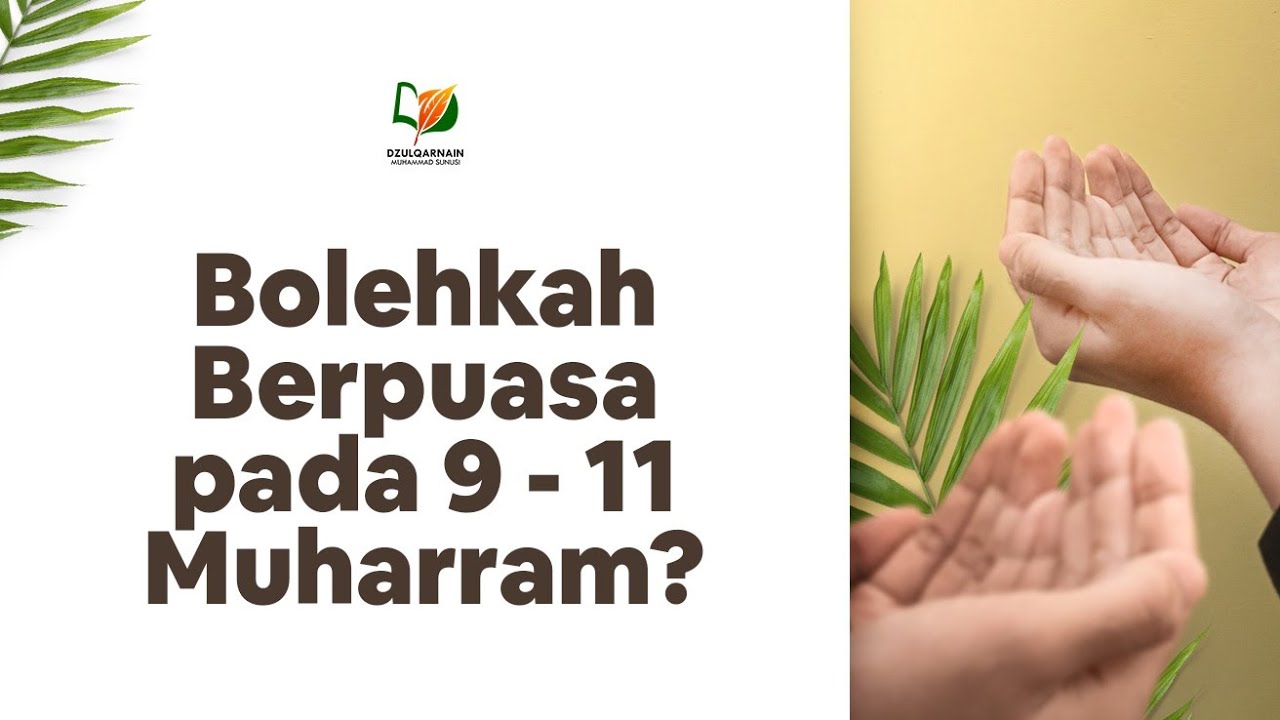 Bolehkah Berpuasa pada 9-11 Muharram?