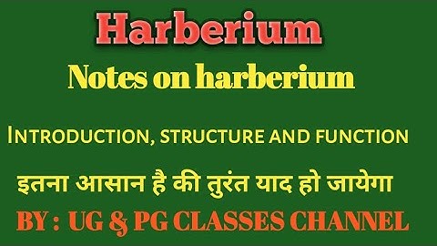 #Herbarium  what is herbarium. what are history & functions of herbarium? everything