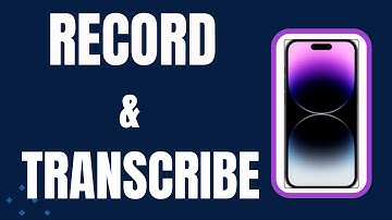 New Feature: How to Record and Transcribe Call on iPhone