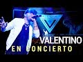 VALENTINO EN CONCIERTO - Bésame